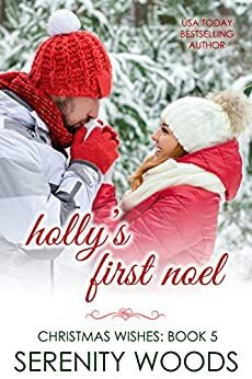 Holly's First Noel by Serenity Woods
