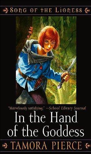 In the Hand of the Goddess (text only) by T. Pierce by Tamora Pierce, Tamora Pierce