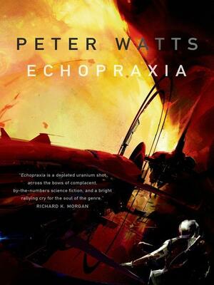 Echopraxia by Peter Watts