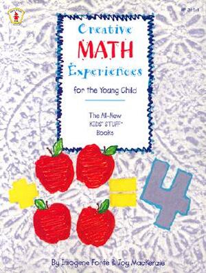 Creative Math Experiences for the Young Child by Imogene Forte