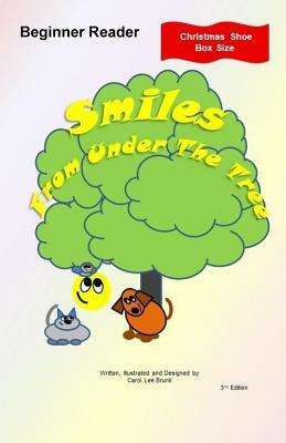 Smiles From Under The Tree: Christmas Shoe Box Size by Carol Lee Brunk