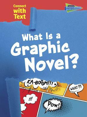 What Is a Graphic Novel? by Charlotte Guillain
