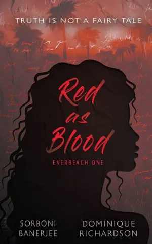 Red as Blood by Dominique Richardson, Sorboni Banerjee