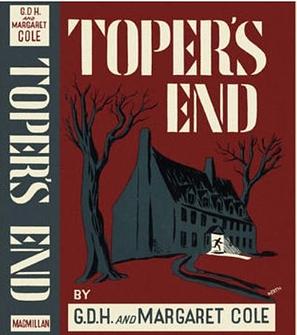 Toper's End by G.D.H. Cole, Margaret Cole