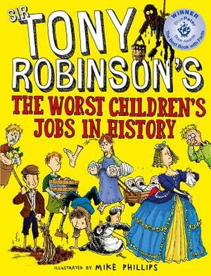 The Worst Children's Jobs in History by Sir Tony Robinson