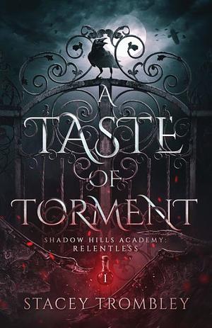 A Taste of Torment by Stacey Trombley