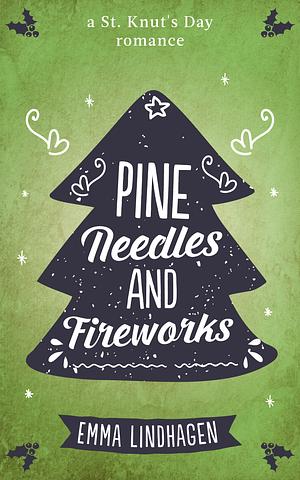  Pine Needles and Fireworks by Emma Lindhagen