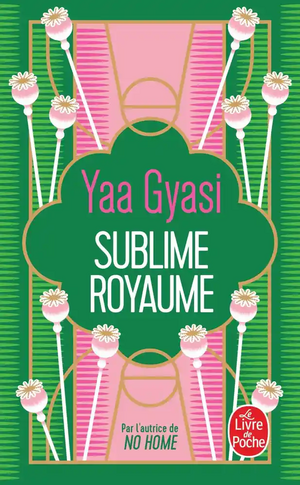 Sublime Royaume by Yaa Gyasi