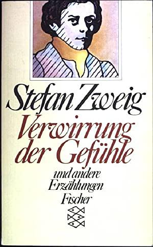 Verwirrung der Gefühle und andere Erzählungen by Stefan Zweig