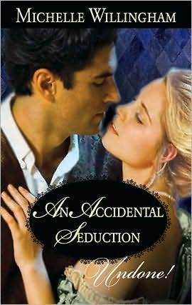 An Accidental Seduction by Michelle Willingham
