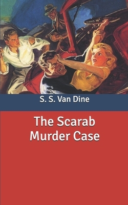 The Scarab Murder Case by S.S. Van Dine