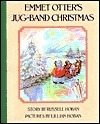 Emmet Otter's Jug-Band Christmas by Lillian Hoban, Russell Hoban