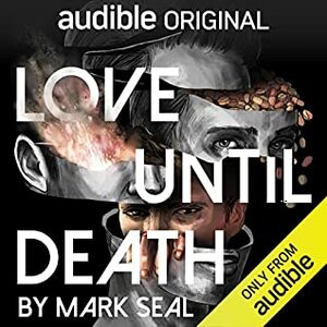 Love Until Death by Mark Seal