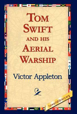 Tom Swift and His Aerial Warship by Victor Appleton