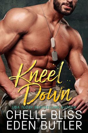 Kneel Down by Eden Butler, Chelle Bliss