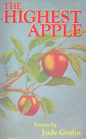 The Highest Apple: Sappho and the Lesbian Poetic Tradition by Judy Grahn