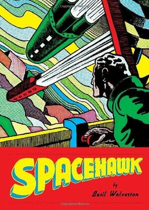 Spacehawk by Monte Wolverton, Basil Wolverton