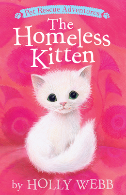 The Homeless Kitten by Holly Webb