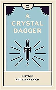 A Crystal Dagger by Kit Earnshaw