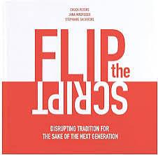 Flip the Script: Disrupting Tradition for the Sake of the Next Generation by Stephanie Salvatore, Jana Magruder, Chuck Peters, Lifeway Kids