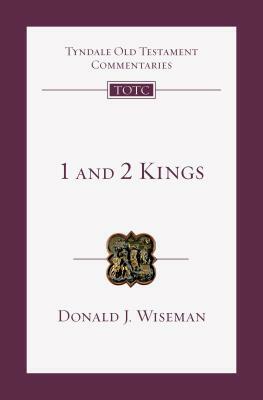 1 and 2 Kings: An Introduction and Commentary by Donald J. Wiseman