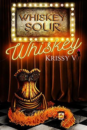 Whiskey by Krissy V.