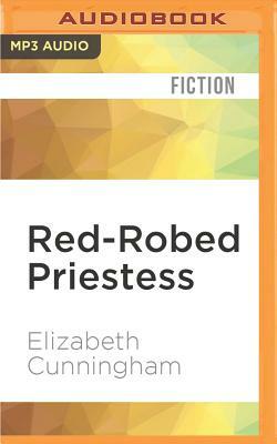 Red-Robed Priestess by Elizabeth Cunningham