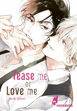 Tease me or Love me by Noriko Kihara