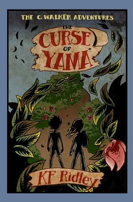 The Curse of Yama by K. F. Ridley