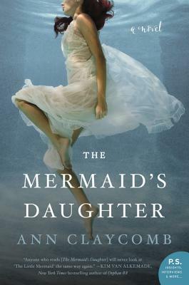 The Mermaid's Daughter by Ann Claycomb