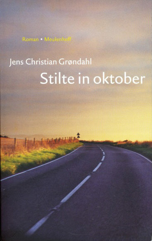 Stilte in oktober by Jens Christian Grøndahl, Gerard Cruys