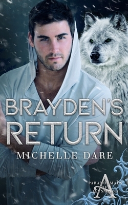 Brayden's Return by Michelle Dare