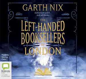 The Left-Handed Booksellers of London by Garth Nix