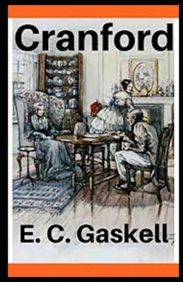 Cranford Illustrated by Elizabeth Gaskell