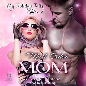 Mail Order Mom by Marina Simcoe