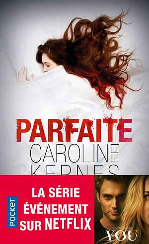 Parfaite by Caroline Kepnes