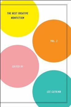 The Best Creative Nonfiction, Vol. 2 by Stefan Fatsis, Lee Gutkind, Heidi Julavits
