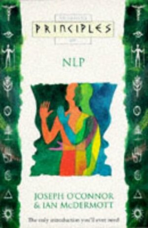 Principles of NLP by Joseph O'Connor, Ian McDermott