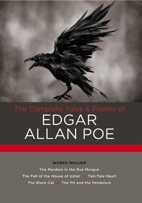 The Complete Tales & Poems of Edgar Allan Poe: Works include: The Murders in the Rue Morgue; The Fall of the House of Usher; The Tell-Tale Heart; The Black Cat; The Pit and the Pendulum by Daniel Stashower, Edgar Allan Poe