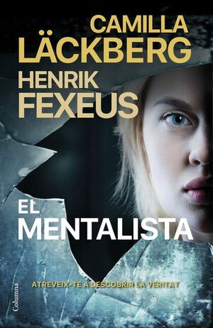 El mentalista by Camilla Läckberg, Henrik Fexeus