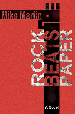 Rock Beats Paper by Mike Martin