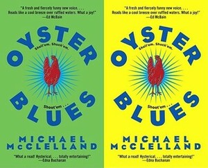 Oyster Blues by Michael McClelland