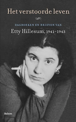 Het verstoorde leven by Etty Hillesum