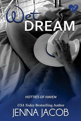 Wet Dream by Jenna Jacob