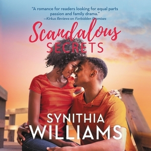Scandalous Secrets by Synithia Williams