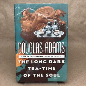 The Long Dark Tea-time of the Soul by Douglas Adams