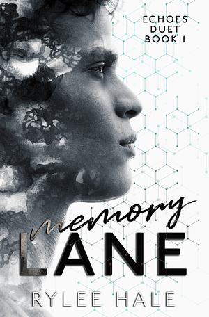 Memory Lane by Rylee Hale