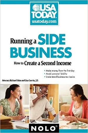 Running a Side Business: How to Create a Second Income by Richard Stim, Lisa Guerin