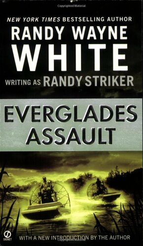 Everglades Assault by Randy Wayne White, Randy Striker