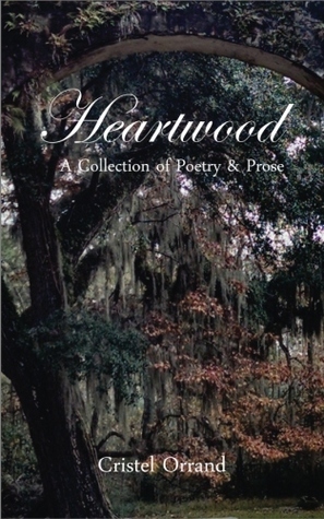 Heartwood by Cristel Orrand, Rachel A. Brune